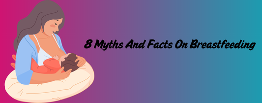 8 Myths And Facts On Breastfeeding